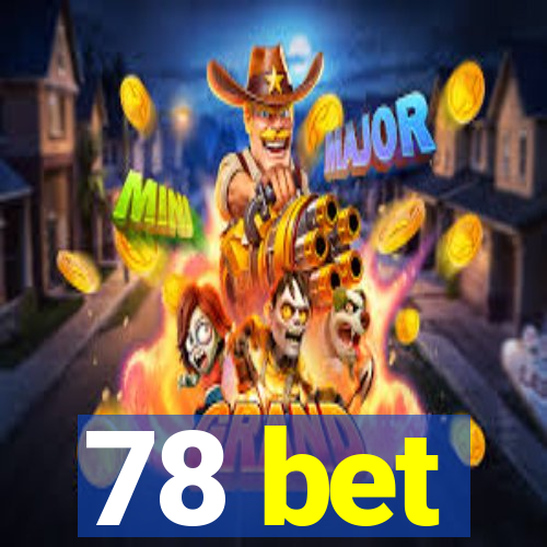 78 bet