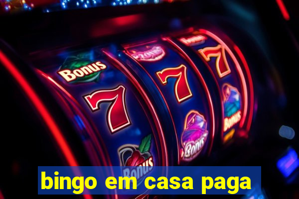 bingo em casa paga