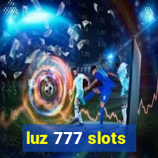 luz 777 slots