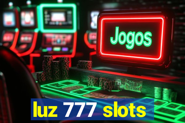 luz 777 slots