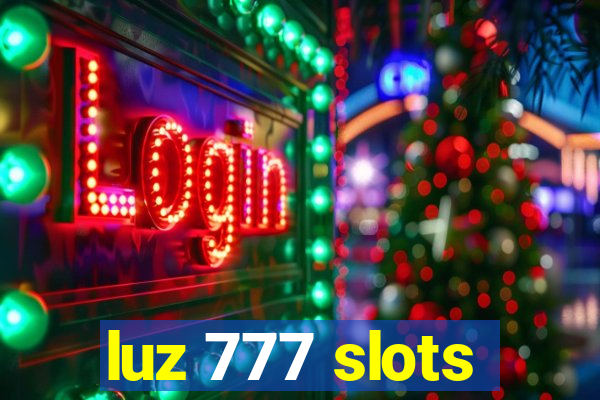 luz 777 slots