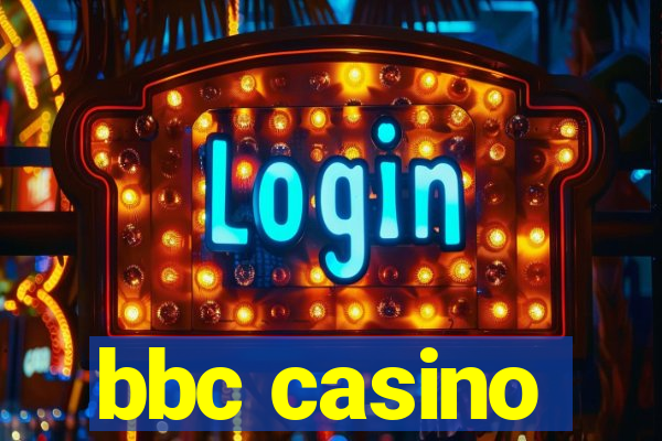 bbc casino