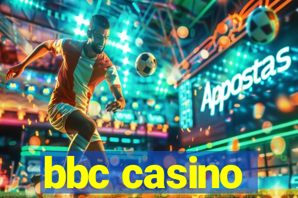 bbc casino