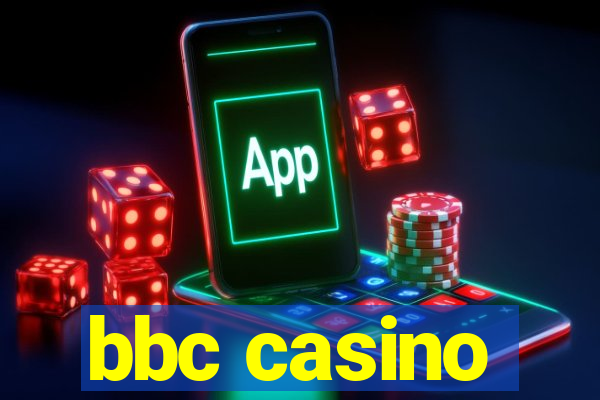 bbc casino