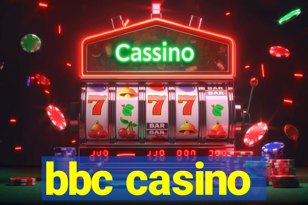 bbc casino