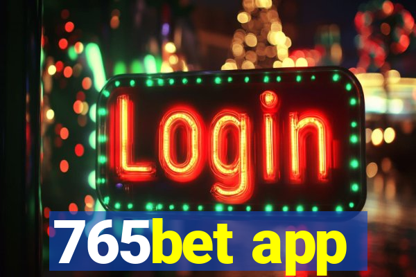 765bet app