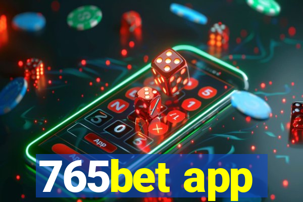 765bet app