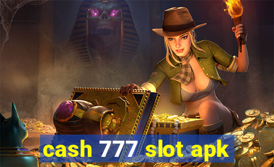 cash 777 slot apk