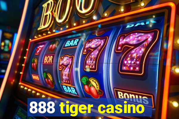 888 tiger casino