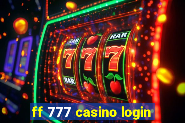 ff 777 casino login