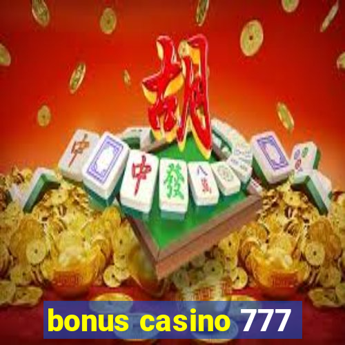 bonus casino 777