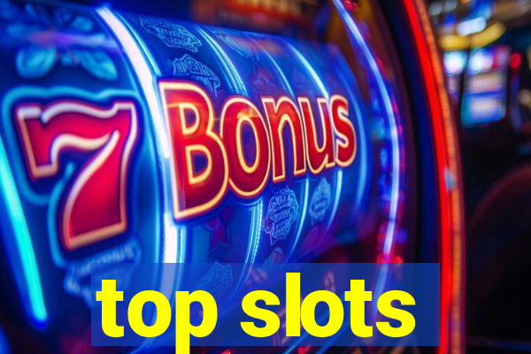 top slots