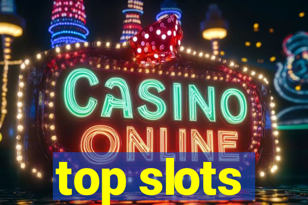 top slots