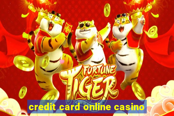 credit card online casino