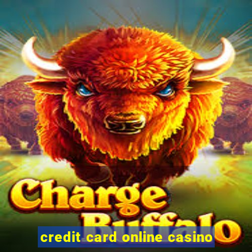 credit card online casino