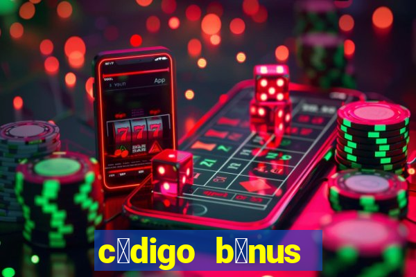 c贸digo b么nus bet365 cadastro