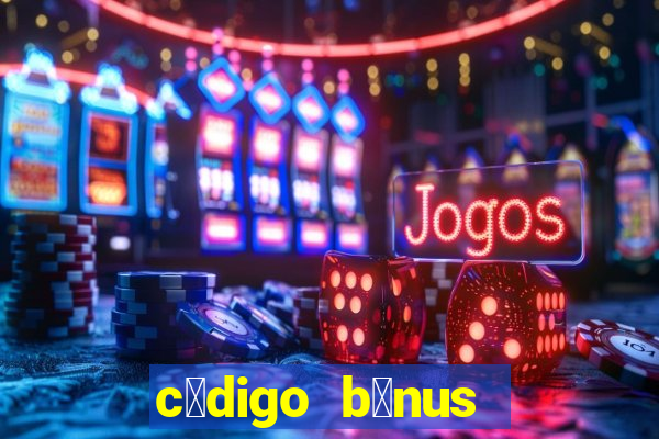 c贸digo b么nus bet365 cadastro