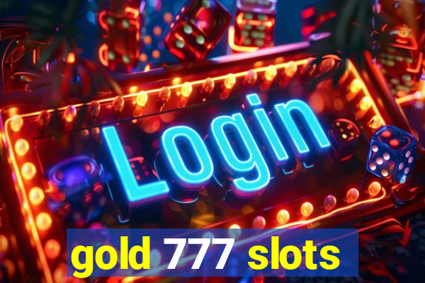 gold 777 slots