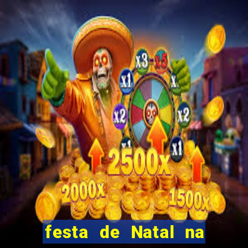 festa de Natal na escola temas