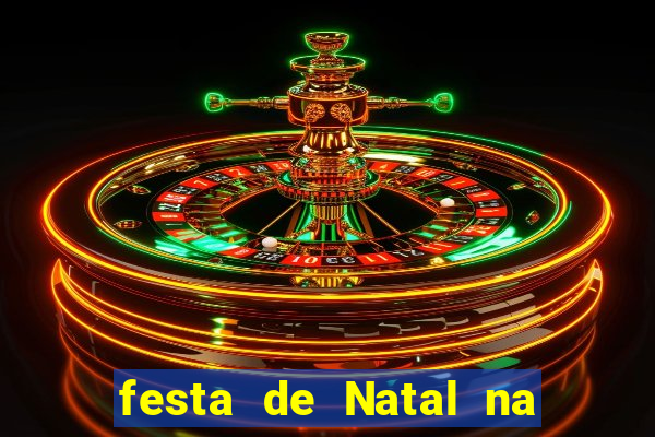 festa de Natal na escola temas