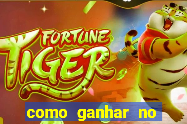 como ganhar no jogo fortune tiger