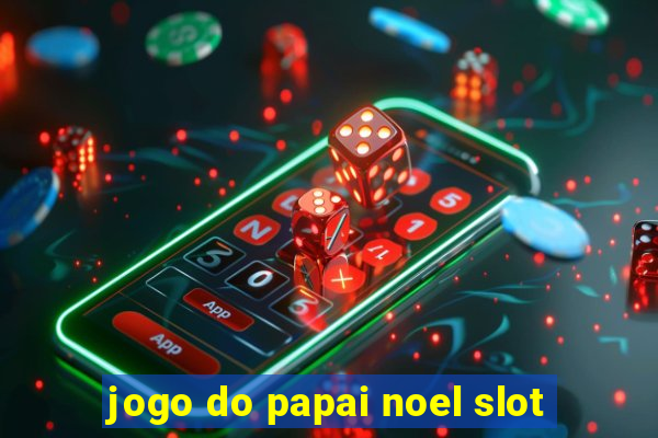 jogo do papai noel slot