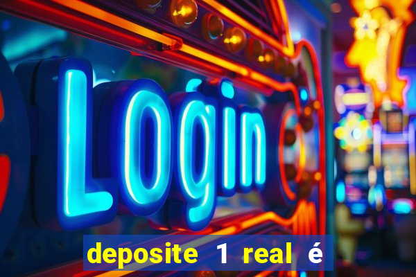 deposite 1 real é ganhe $10 casino