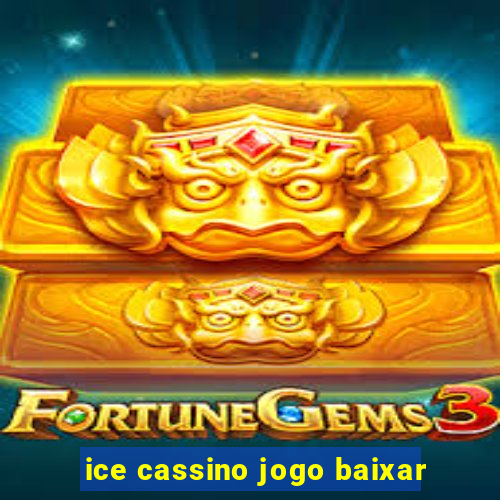 ice cassino jogo baixar