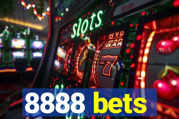 8888 bets