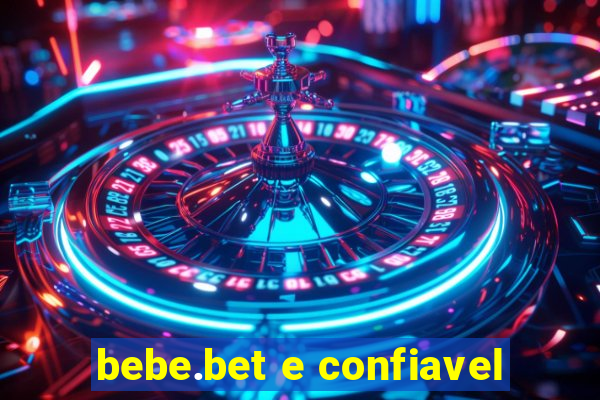 bebe.bet e confiavel