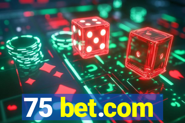 75 bet.com