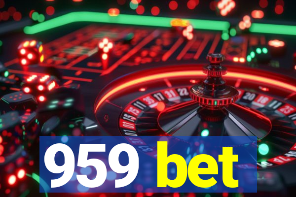 959 bet