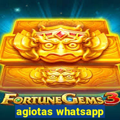 agiotas whatsapp