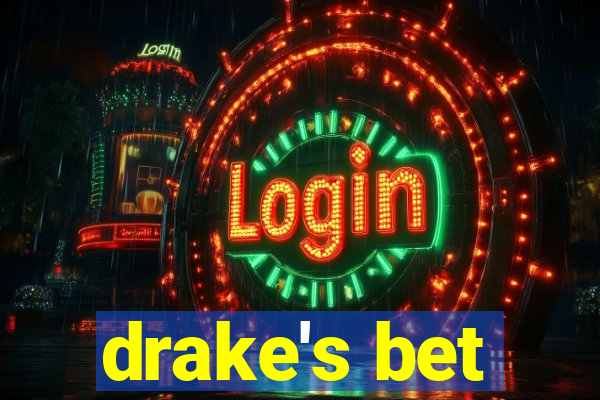 drake's bet