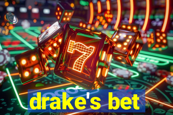 drake's bet