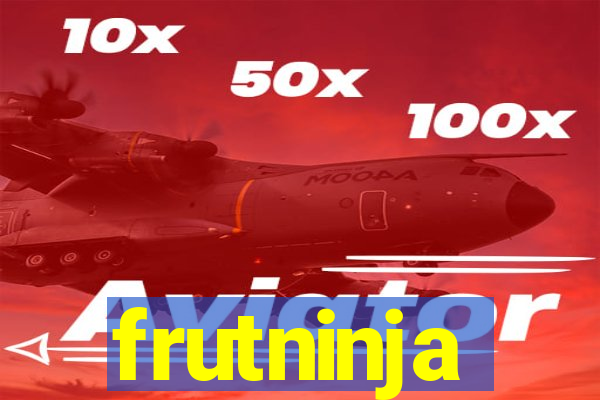 frutninja