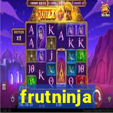 frutninja