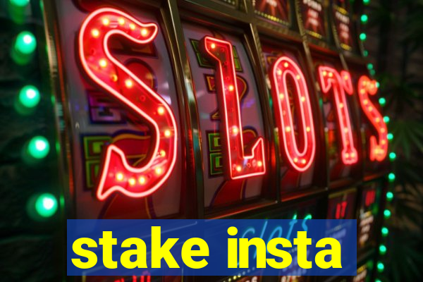 stake insta