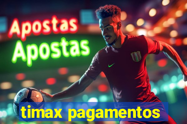 timax pagamentos