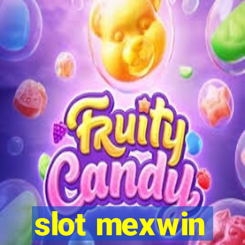 slot mexwin