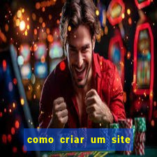 como criar um site de apostas slots