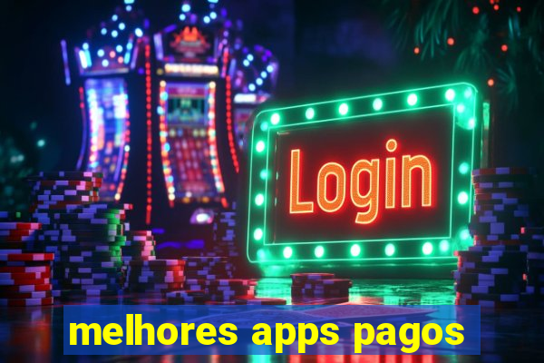 melhores apps pagos