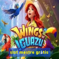 slot mestre grátis