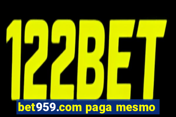 bet959.com paga mesmo