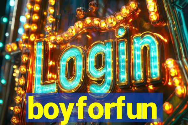 boyforfun