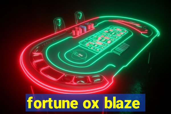 fortune ox blaze