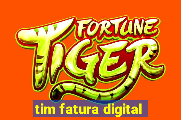 tim fatura digital