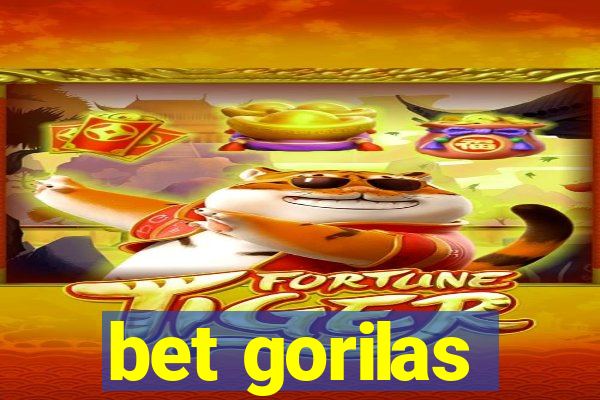 bet gorilas