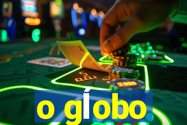 o gĺobo