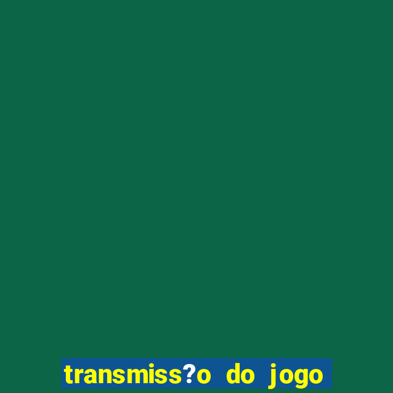 transmiss?o do jogo do porto hoje